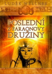 kniha Poslední z faraonovy družiny, XYZ 2011