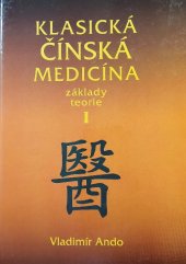 kniha Klasická čínská medicína základy teorie - 1., Svítání 1997