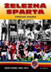 kniha Železná Sparta 1893 - 2011, Olympia 2011