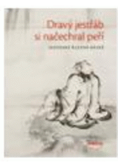 kniha Dravý jestřáb si načechral peří japonské řazené básně, Dokořán 2008