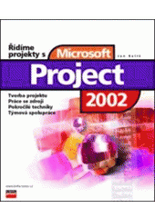 kniha Řídíme projekty s Microsoft Project 2002, CPress 2002