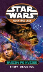kniha Star Wars - Nový řád Jedi 9. - Hvězda po hvězdě, Egmont 2010