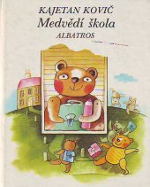 kniha Medvědí škola Pro začínající čtenáře, Albatros 1986