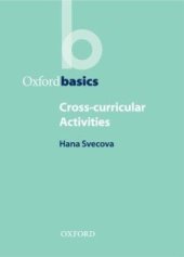kniha Oxford Basics Cross-curricular Activities Book, Oxford University Press 2003