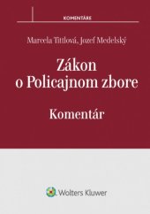kniha Zákon o Policajnom zbore Komentár, Wolters Kluwer 2017