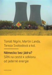 kniha Německo bez jádra? SRN na cestě k odklonu od jaderné energie, Karolinum  2016