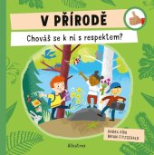 kniha V přírodě: Chováš se k ní s respektem?, Albatros 2023