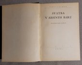 kniha Svatba v Absinth Baru Humoristický román, Josef Elstner 1925