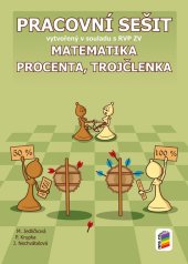 kniha Matematika 7 Procenta, trojčlenka Pracovní sešit vytvořený v souladu s RVP ZV, Nakladatelství Nová škola Brno 2025