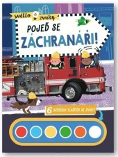 kniha Světlo a zvuky Pojeď se záchranáři! 6 svítících tlačítek se zvuky, Svojtka 2024