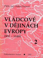 kniha Vládcové v dějinách Evropy 2. - Doba křížových výprav (XII. a XIII. století) - (800-1648), AMLYN 1992