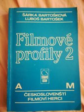 kniha Filmové profily 2 1. část - A-M - českoslovenští filmoví herci, Československý filmový ústav 1990