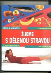 kniha Žijeme s dělenou stravou, Svojtka a Vašut 1997