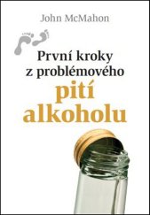 kniha První kroky z problémového pití alkoholu, Doron 2013