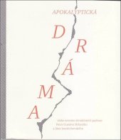 kniha Apokalyptická dráma alebo scenáre divadelných počinov, Vydavateľstvo SSS 2018