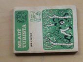 kniha Mladý turista Rady a pokyny vedoucím pionýrských oddílů k přípravě pionýrů na získání zájmového odznaku Mladý turista, Mladá fronta 1980