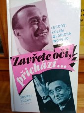 kniha Zavřete oči, přichází- leccos kolem Oldřicha Nového, Melantrich 1993