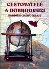 kniha Cestovatelé a dobrodruzi Pardubického kraje, OFTIS 2004