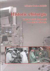 kniha Historie chirurgie vybrané statě olomoucké a moravské chirurgie, Univerzita Palackého v Olomouci 2009