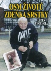 kniha Osm životů Zdeňka Srstky, Formát 1999