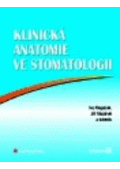 kniha Klinická anatomie ve stomatologii, Grada 2001