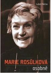 kniha Marie Rosůlková osobně, XYZ 2011