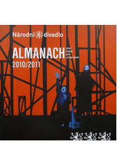 kniha Almanach 2010/2011 opera, činohra, balet, Laterna magika, Národní divadlo 