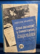 kniha Česká obchodní a živnostenská korespondence Styk s úřady, smlouvy a listiny, Orbis 1947