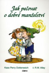 kniha Jak pečovat o dobré manželství, Doron 2006