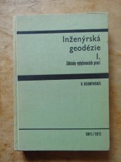 kniha Inženýrská geodézie. [Díl] 1, - Základy vytyčovacích prací, SNTL 1966