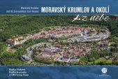 kniha Moravský Krumlov a okolí z nebe, Malované mapy 2022