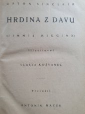 kniha Hrdina z davu = [Jimmie Higgins], Družstevní dělnické nakladatelství a knihkupectví 1921