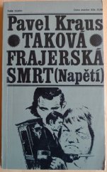 kniha Taková frajerská smrt, Naše vojsko 1972