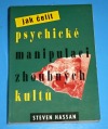 kniha Jak čelit psychické manipulaci zhoubných kultů, Nakladatelství Tomáše Janečka 1994