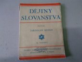 kniha Slované Díl 1., - Dějiny Slovanstva - kulturní obraz slovanského světa., Vesmír 1928