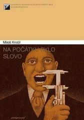 kniha Na počátku bylo slovo, Janáčkova akademie múzických umění v Brně 2010