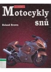 kniha Motocykly snů, Ottovo nakladatelství - Cesty 2004