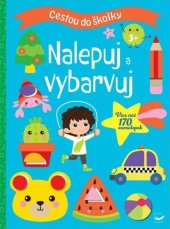 kniha Cestou do školky Nalepuj a vybarvuj, Svojtka 2024