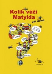kniha Kolik váží Matylda, Knižní klub 2009