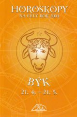 kniha Horoskopy na celý rok 2004 - Býk [21.4.-21.5., Delta 
