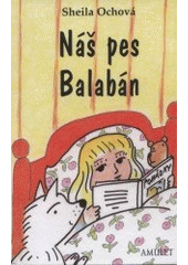 kniha Náš pes Balabán, Amulet 2001