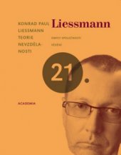 kniha Teorie nevzdělanosti omyly společnosti vědění, Academia 2008