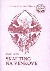 kniha Skauting na venkově absolventská práce ELŠ, Ekumenická lesní škola 2011