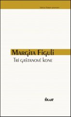 kniha Tri gaštanové kone, Ikar 2013