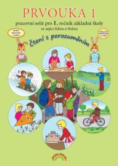 kniha Prvouka 1 Pracovní sešit pro 1. ročník základní školy Čtení s porozuměním, Nakladatelství Nová škola Brno 2023