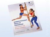 kniha  Akreditovaný školicí program Instruktor Pole Dance , Erasport 2017