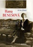 kniha Hana Benešová - Neobyčejný příběh manželky druhého československého prezidenta (1885-1974), Euromedia 2014