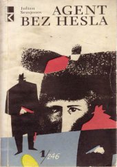 kniha Agent bez hesla, Svět sovětů 1968