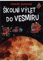 kniha Školní výlet do vesmíru, Grada 2016