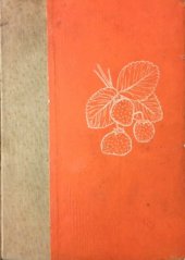 kniha Pestovanie jahôd, Slovenské vydavateľstvo pôdohospodárskej literatúry 1957